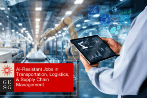 AI-Resistant Jobs in Transportation, Logistics & Supply Chain Management